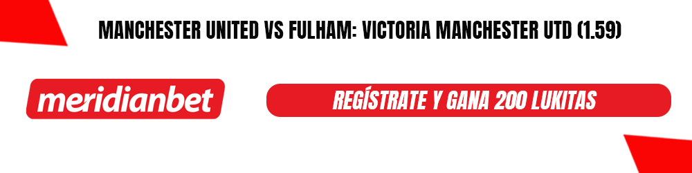 Manchester utd vs Fulham pronósticos Meridianbet