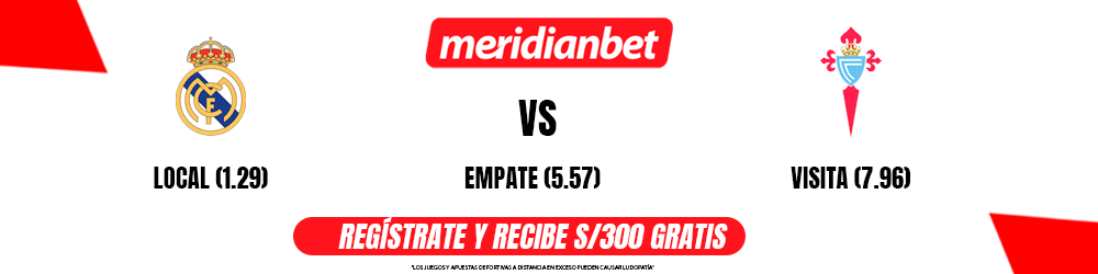 Real Madrid vs Celta de Vigo - Cuotas Meridianbet