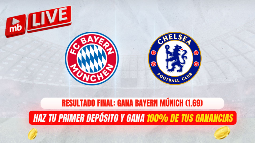Bayern Múnich vs Chelsea: cuotas y pronósticos de Meridianbet
