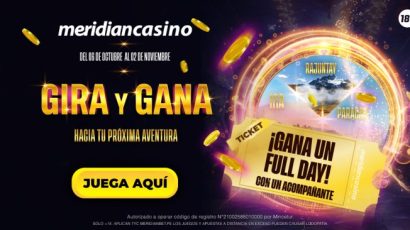 Gira y gana un viaje Full Day gracias a Meridian Casino