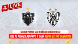 Atlético Mineiro vs Independiente del Valle: cuotas y pronósticos de Meridianbet