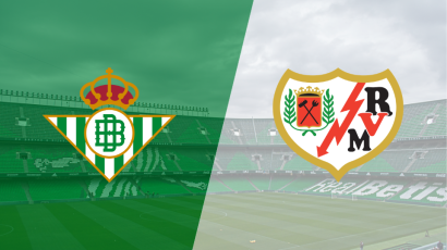 Betis quiere Europa, Rayo Vallecano pelea por aire
