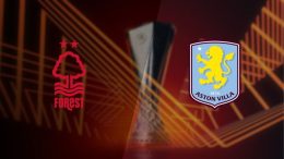 Nottingham Forest vs. Aston Villa: Lucha por un boleto a Estambul